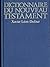 Dictionnaire du Nouveau Testament (Parole de Dieu) (French Edition)