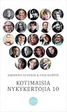 Kotimaisia nykykertojia 10