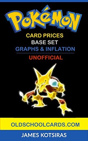 Pokemon Card Prices: Base Set Graphs & Inflation (Kindle Edition)
