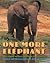 One More Elephant: The Figh...
