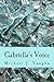Gabriella's Voice by Michael J. Vaughn Gabriella's Voice by Michael J. Vaughn