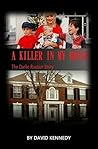 A Killer in My House The Darlie Routier Story A Killer in My House The Darlie Routier Story