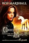 Unicorn Magic by Roz Marshall