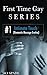 First-Time Gay Series: #1, ...
