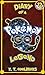 Diary of a Pokemon Go Legend: Book 12 (Diary of a Pokemon Go Legend - Chapters)