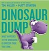 Dinosaur Dump: What Happened to the Dinosaurs Is Grosser than You Think (Fart Monster and Friends)
