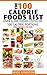 The 100 Calorie Foods List - User-Friendly Edition: 6,000+ Foods Listed in 100 Calorie Portions