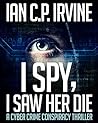 I Spy, I Saw Her Die Book cover for I Spy, I Saw Her Die