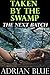 Taken by the Swamp: The Next Batch