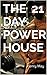 THE 21 DAY POWER HOUSE (Eli...