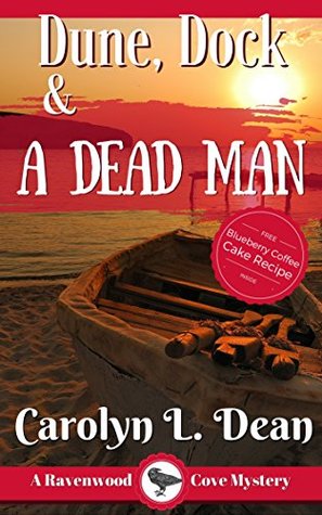Dune, Dock, and a Dead Man (Ravenwood Cove Mystery #2)