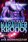 Marauder Kronos (Mating Wars, #6)