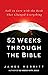 52 Weeks Through the Bible:...