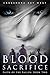 Blood Sacrifice (Faith of the Fallen Book 2)