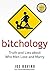 Bitchology: Truth and Lies about Who Men Love and Marry