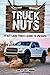 Truck Nuts: The Fast Lane Truck's Guide to Pickups
