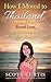 How I Moved to Thailand:: R...