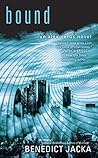 Bound by Benedict Jacka