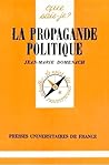 La propagande politique La propagande politique