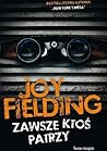 Zawsze ktoś patrzy by Joy Fielding