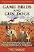 Game Birds and Gun Dogs: Tr...