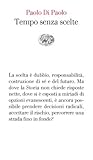 Tempo senza scelte Tempo senza scelte