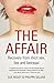 The Affair – Recovery from Illicit Sex, Lies and Betrayal by Sue Hickey