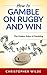 How to Gamble on Rugby and ...