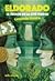 Eldorado : le trésor de la cité perdue