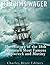 The HMS Wager: The History of the 18th Century’s Most Famous Shipwreck and Mutiny