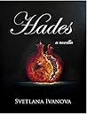Hades by Svetlana R. Ivanova