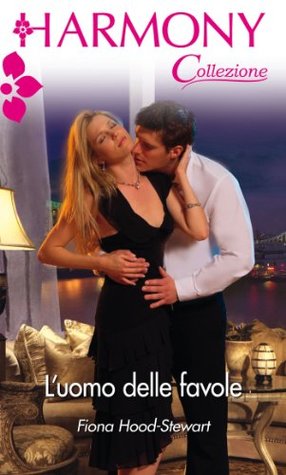 L'uomo delle favole: Harmony Collezione (Italian Edition)