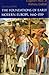 The Foundations of Early Modern Europe by Eugene F. Rice Jr.