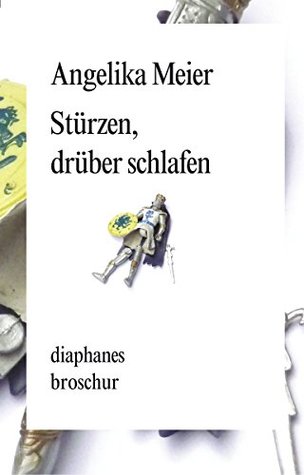 Stürzen, drüber schlafen: Kleine Geschichten und Stücke (Broschur) (German Edition)