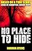 NO PLACE TO HIDE: COVER-UP,...