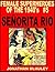 SEÑORITA RIO VOL. 1: LOVELY LATINA FROM THE GOLDEN AGE 220 PAGES OF THE SEXIEST SPY OF THE 1940’s (FEMALE SUPERHEROES OF THE 1940s Book 5)