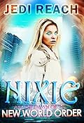 Nixie And The Dawn Of The New World Order