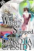 Witch Slapped (Witchless In Seattle, #1)