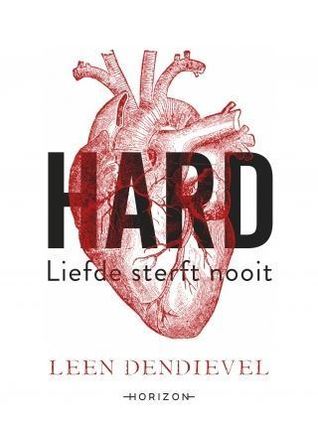 Hard - Liefde sterft nooit (Hardcover)