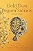 Gold Dust of Begum Sultans