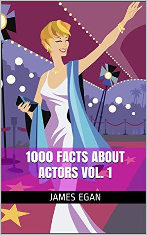 1000 Facts about Actors Vol. 1 (Kindle Edition)