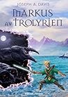 Markus av Trolyrien by Joseph A. Davis Markus av Trolyrien by Joseph A. Davis