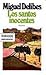 Los santos inocentes by Miguel Delibes