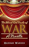 The Blood Red Nails of War: A Novella