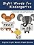 Sight Words for Kindergarten by J.D. Ware