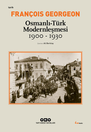 Osmanlı-Türk Modernleşmesi (1900-1930)