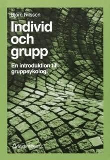 Individ och grupp: en introduktion till gruppsykologi