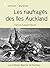 Les naufragés des îles Auckland by François-Édouard Raynal
