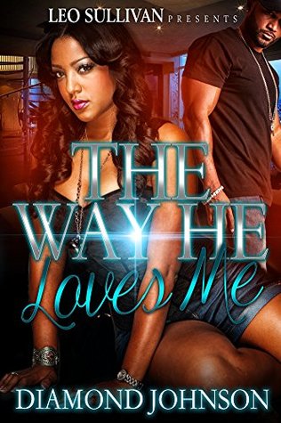 The Way He Loves Me (Kindle Edition)