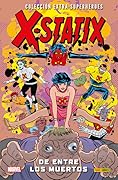 X-Statix, Vol. 3: De entre los muertos